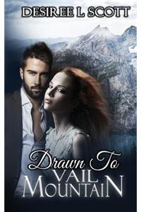 Drawn to Vail Mountain