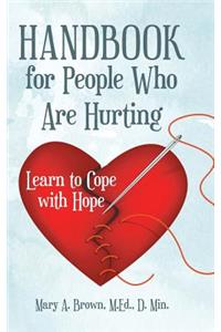 Handbook for People Who Are Hurting