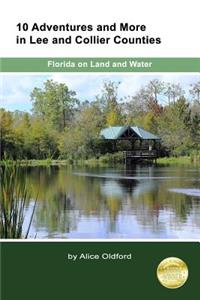10 Adventures and More in Lee and Collier Counties
