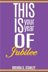 This is your year of Jubilee