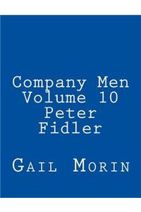 Company Men - Volume 10 - Peter Fidler