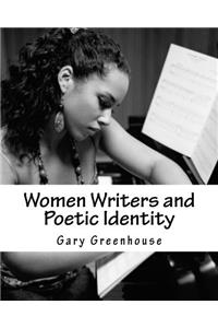 Women Writers and Poetic Identity