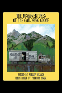 Misadventures of the Galloping Goose