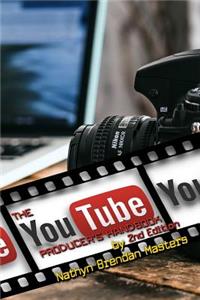 Youtube Producer's Handbook 2nd Edition