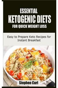 Essential Ketogenic Diets for Quick Weight Loss