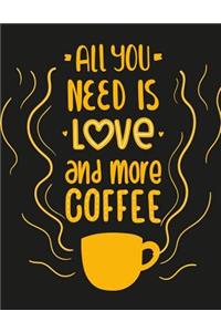 All You Need Is Love and More Coffee