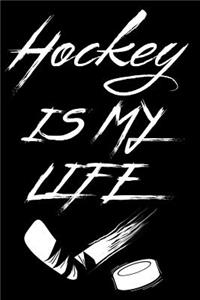 Hockey Is My Life