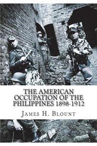 The American Occupation of the Philippines 1898-1912