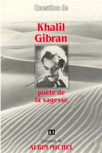 Khalil Gibran, Poete de La Sagesse