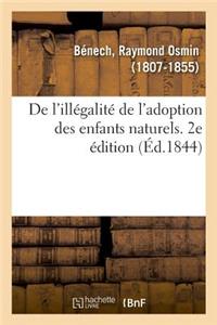 de l'Illégalité de l'Adoption Des Enfants Naturels. 2e Édition