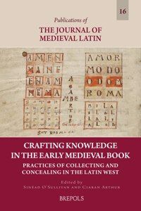 Crafting Knowledge in the Early Medieval Book