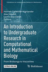 Introduction to Undergraduate Research in Computational and Mathematical Biology