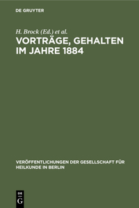 Vorträge, Gehalten Im Jahre 1884