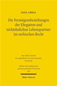 Die Vermögensbeziehungen der Ehegatten und nichtehelichen Lebenspartner im serbischen Recht