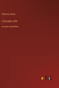 L'Escalier d'Or
