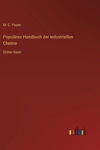 Populäres Handbuch der industriellen Chemie