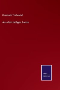 Aus dem heiligen Lande