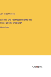 Landes- und Rechtsgeschichte des Herzogthums Westfalen