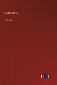 La récidive