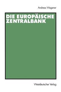 Die Europäische Zentralbank