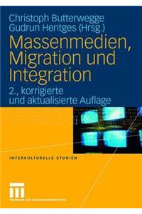 Massenmedien, Migration Und Integration