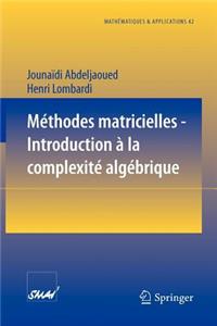 Méthodes Matricielles - Introduction À La Complexité Algébrique