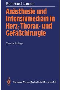 An Sthesie Und Intensivmedizin in Herz-, Thorax- Und Gef Chirurgie