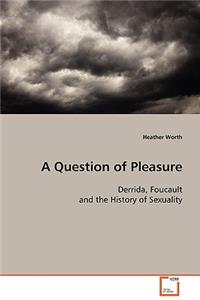 Question of Pleasure