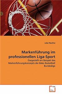 Markenführung im professionellen Liga-Sport