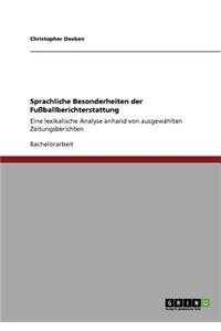 Sprachliche Besonderheiten der Fußballberichterstattung