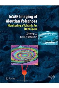 Insar Imaging of Aleutian Volcanoes