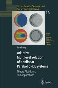 Adaptive Multilevel Solution of Nonlinear Parabolic Pde Systems