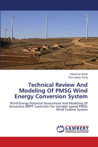 Technical Review And Modeling Of PMSG Wind Energy Conversion System