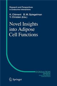 Novel Insights Into Adipose Cell Functions