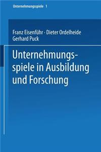 Unternehmungsspiele in Ausbildung Und Forschung