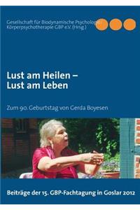 Lust am Heilen - Lust am Leben