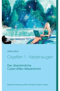 Cityelfen 1 - Katzenaugen