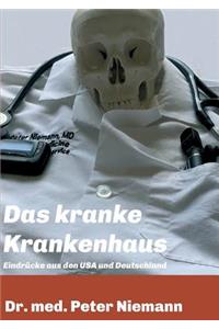 Das kranke Krankenhaus