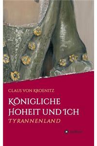 Königliche Hoheit und Ich