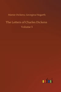 Letters of Charles Dickens