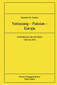 Dimitris Th. Tsatsos. Verfassung - Parteien - Europa