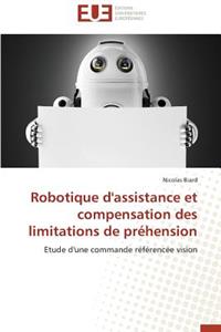 Robotique d'Assistance Et Compensation Des Limitations de Préhension
