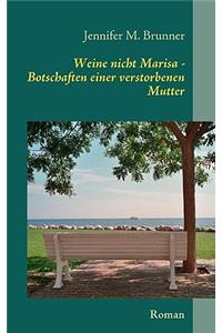 Weine nicht Marisa