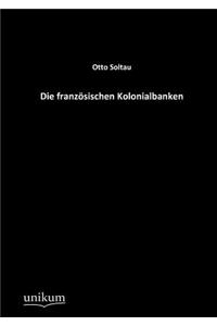 Die französischen Kolonialbanken