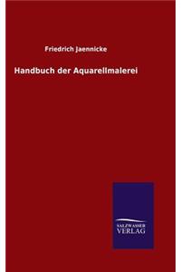 Handbuch der Aquarellmalerei
