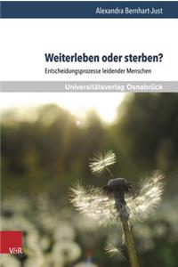 Weiterleben Oder Sterben?
