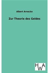 Zur Theorie Des Geldes