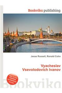 Vyacheslav Vsevolodovich Ivanov