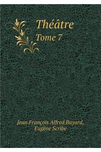 Theatre Tome 7