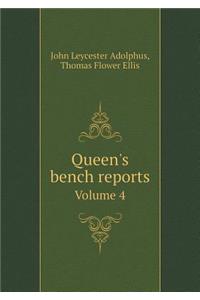 Queen's bench reports Volume 4